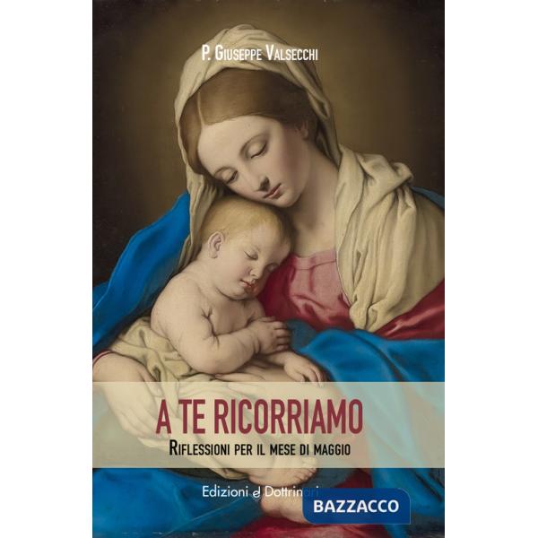 A te ricorriamo. Riflessioni per il mese di maggio