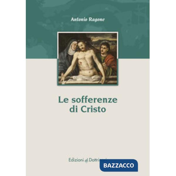 Sofferenze di Cristo (Le)