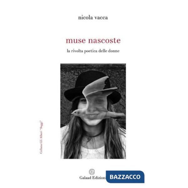 Muse nascoste. La rivolta poetica delle donne