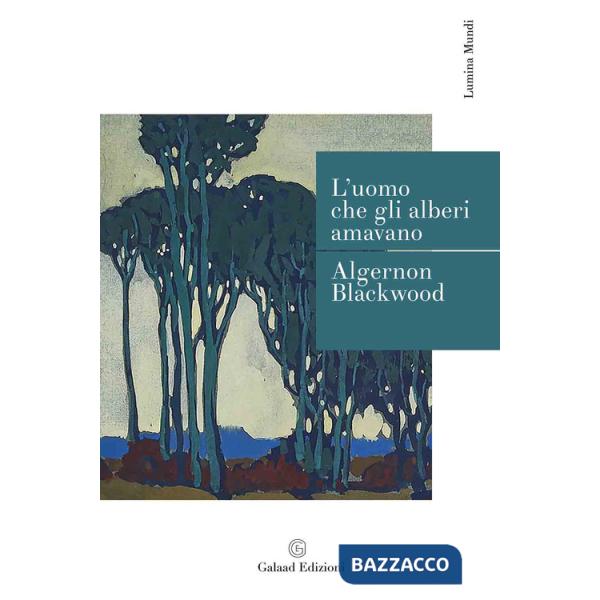 Uomo che gli alberi amavano (L')