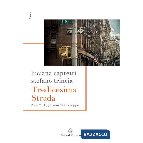 Tredicesima Strada New York, gli anni '80, la coppia