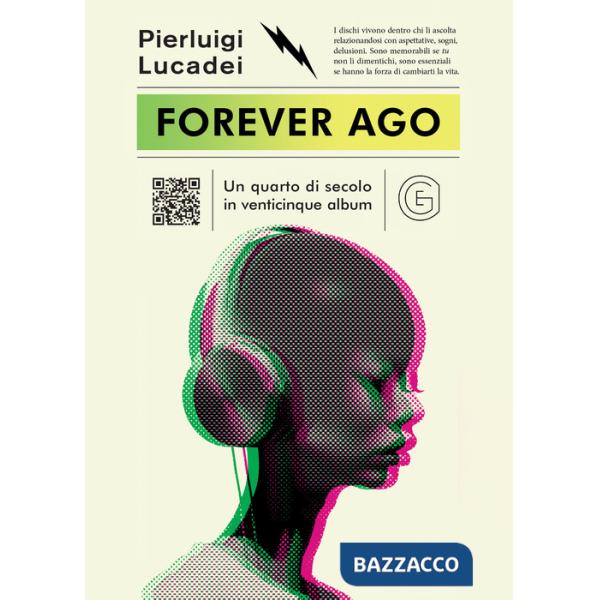 Forever ago. Un quarto di secolo in venticinque album