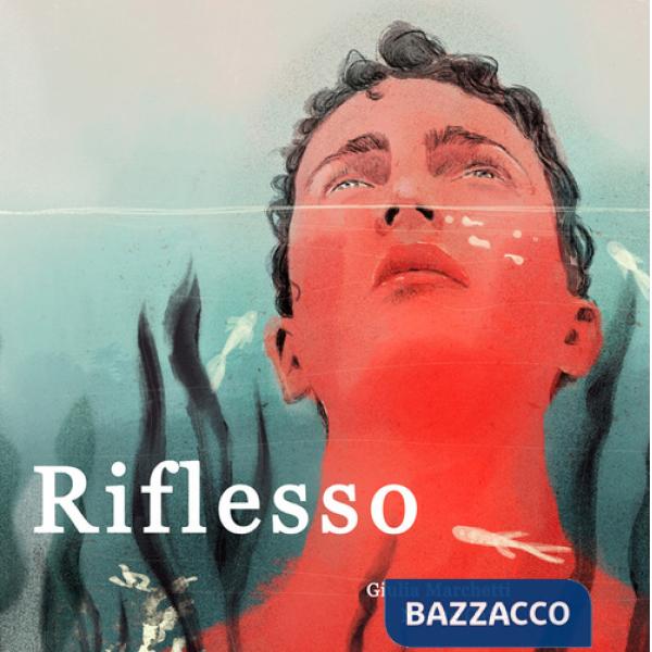 Riflesso. Ediz. illustrata