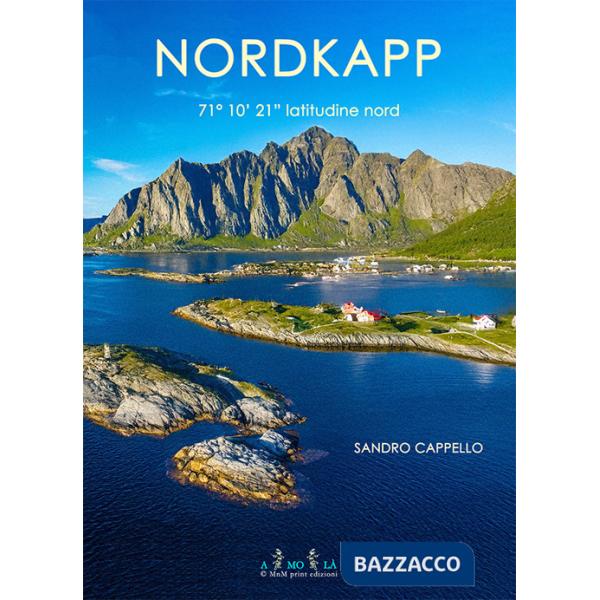 Nordkapp. 71° 10' 21" latitudine nord