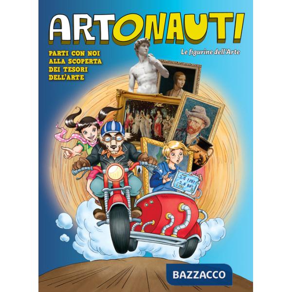 Artonauti. I capolavori dell'arte. Figurine. Ediz. a colori