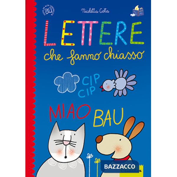 Lettere che fanno chiasso. Ediz. a colori