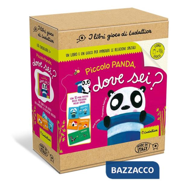 Piccolo Panda, dove sei? Imparo i concetti spaziali. Ediz. a colori