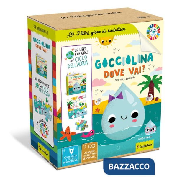 Gocciolina dove vai? Agenda 2030. Ediz. a colori. Con puzzle