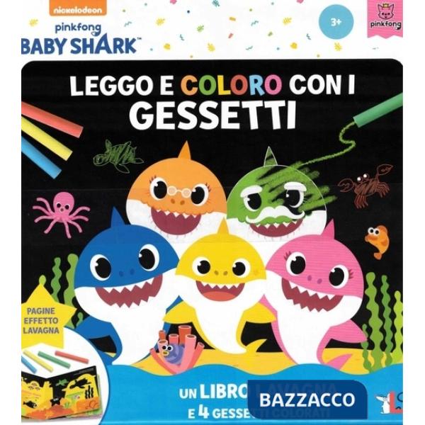 Leggo e coloro con i gessetti. Baby Shark. Ediz. a colori