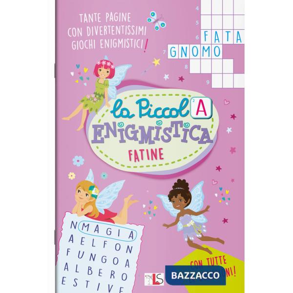 Fatine. La piccola enigmistica. Ediz. a colori