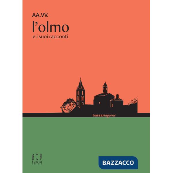 Olmo e i suoi racconti (L')