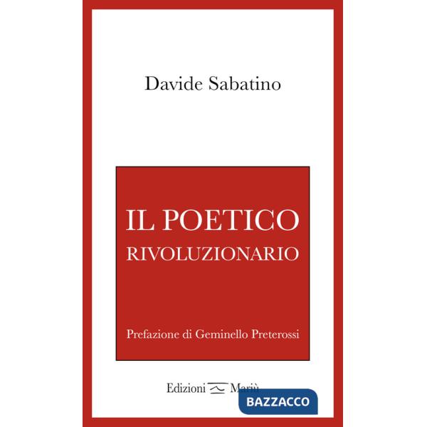 Poetico rivoluzionario (Il)