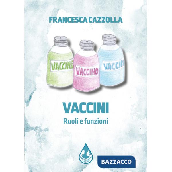 Vaccini. Ruoli e funzioni