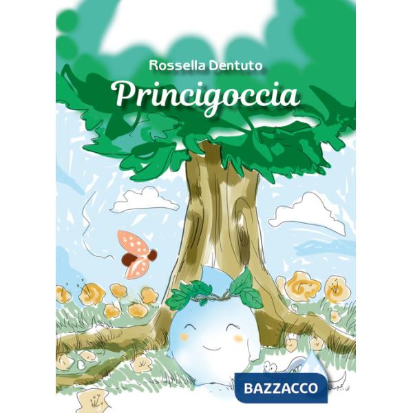 Princigoccia. Ediz. illustrata