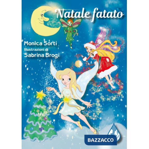 Natale fatato. Ediz. illustrata