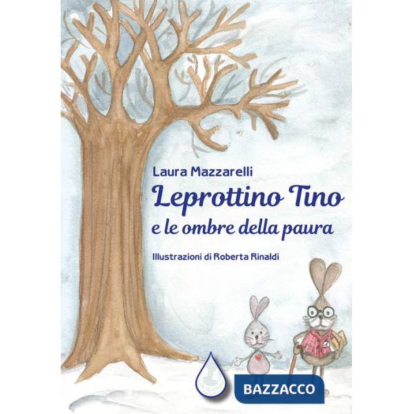 Leprottino Tino e le ombre della paura. Ediz. illustrata