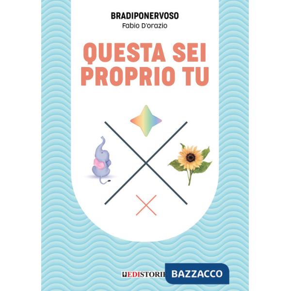 Questa sei proprio tu