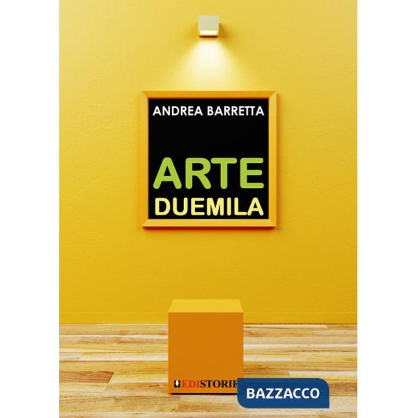Arte Duemila. Il ritorno della pittura e dell'incisione