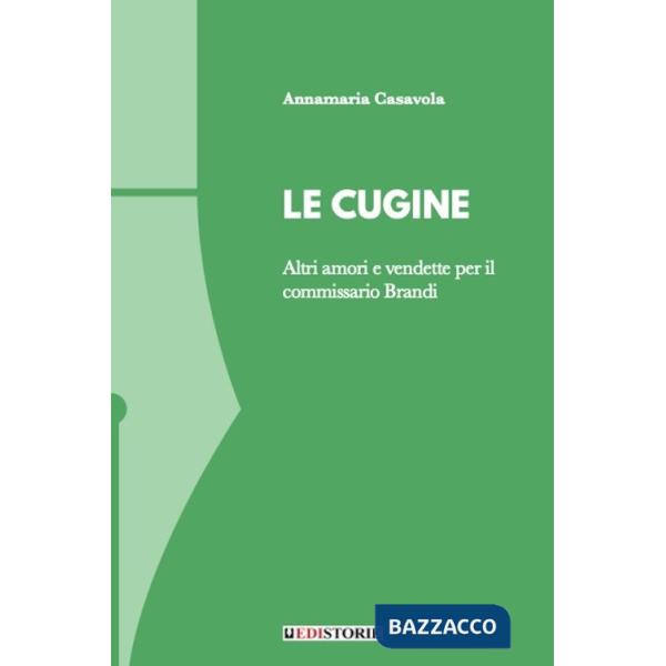 Cugine. Altri amori e vendette per il commissario Brandi (Le)