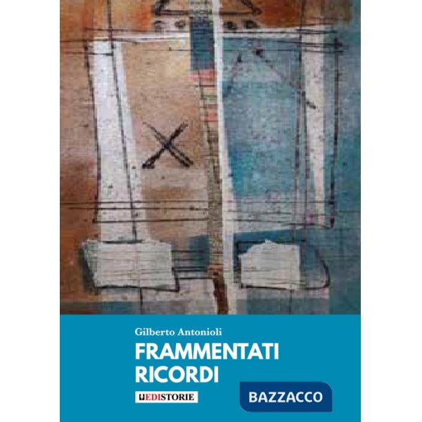 Frammentati ricordi