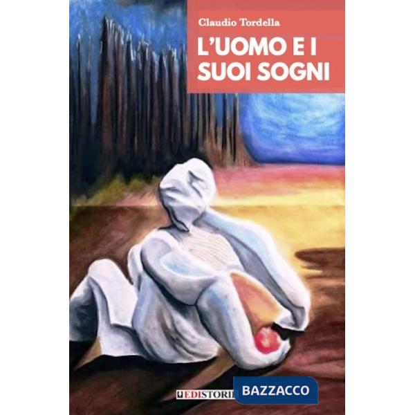 Uomo e i suoi sogni (L')