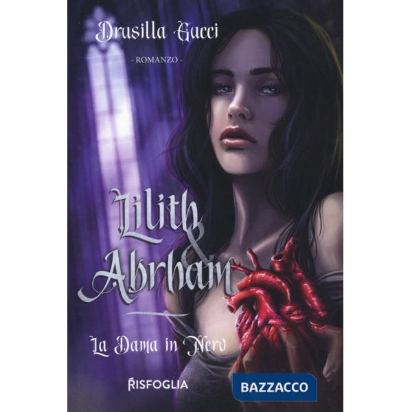 Dama in nero. Lilith & Abraham (La)