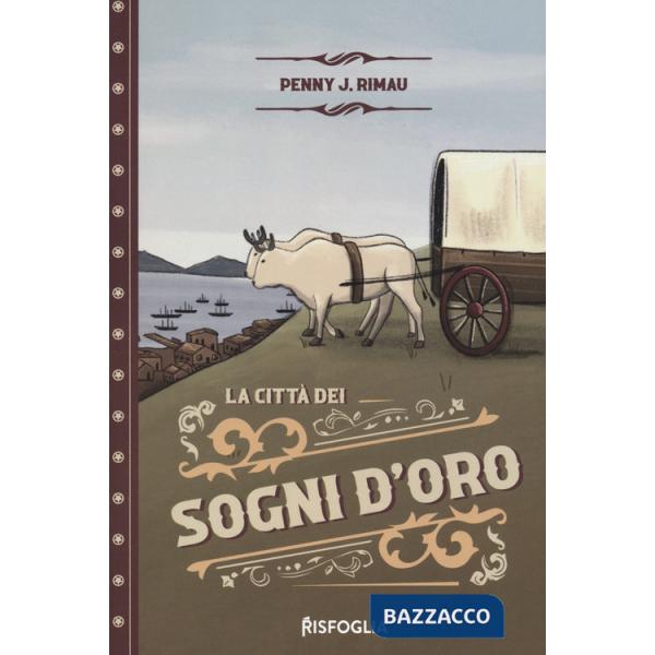 Città dei sogni d'oro (La)