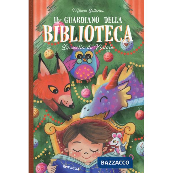 Guardiano della biblioteca. La scelta di Natale (Il)