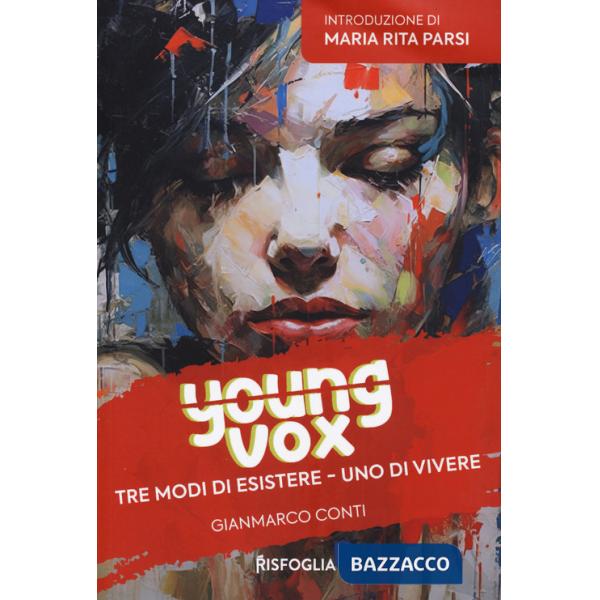 Tre modi di vivere, uno di esistere. Young vox. Vol. 4