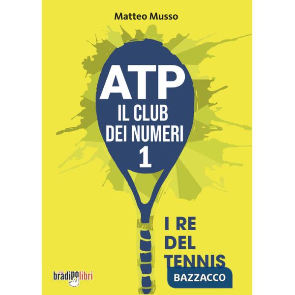 ATP il club dei numeri 1. I re del tennis