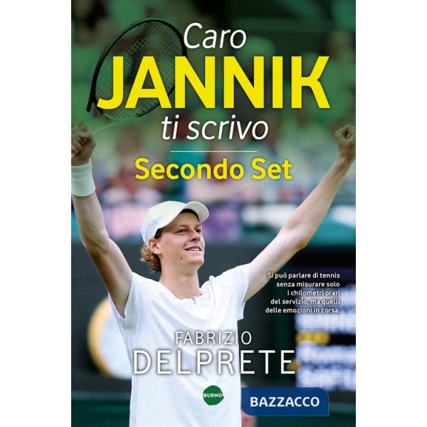 Caro Jannik ti scrivo. Secondo set