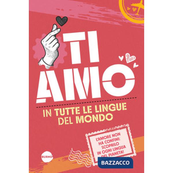 Ti amo in tutte le lingue del mondo