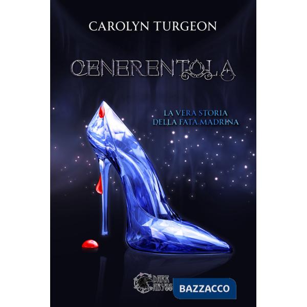 Cenerentola: la vera storia della Fata Madrina