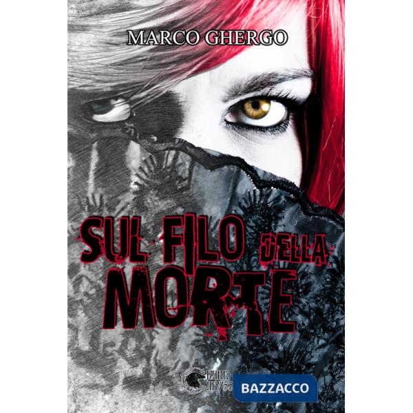 Sul filo della morte