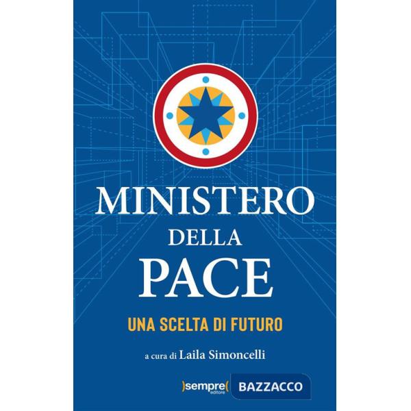Ministero della pace. Una scelta di futuro