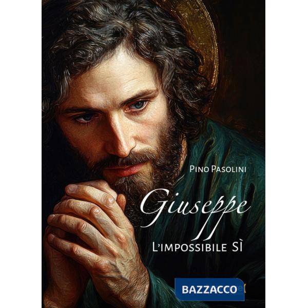 Giuseppe. L'impossibile sì