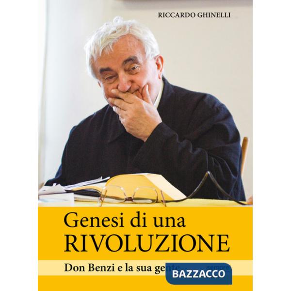 Genesi di una rivoluzione. Don Benzi e la sua gente