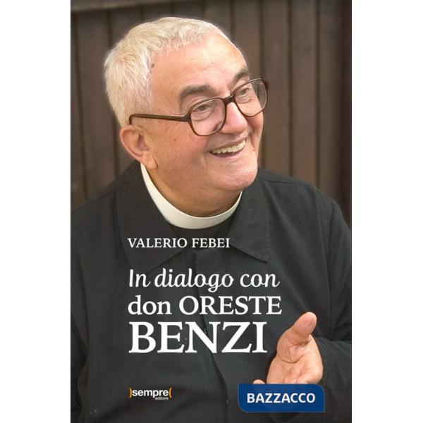 In dialogo con don Oreste Benzi