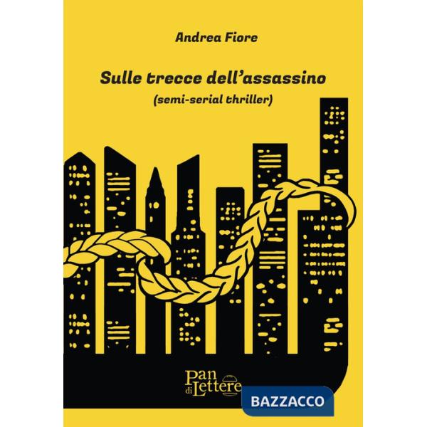 Sulle trecce dell'assassino. Ediz. illustrata