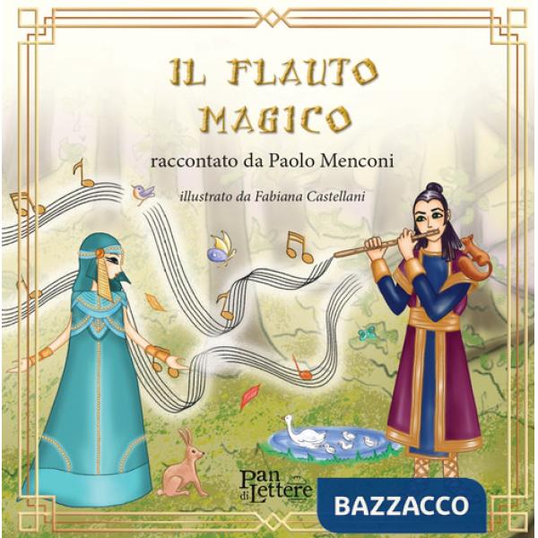 Flauto magico raccontato da Paolo Menconi (Il)