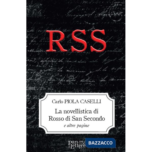 Novellistica di Rosso di San Secondo e altre pagine (La)