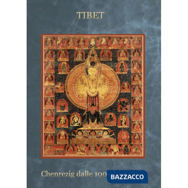 Tibet chenrezig dalle 1000 braccia. Ediz. a spirale