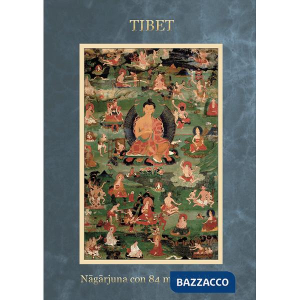 Tibet nagarjuna con 84 mahasiddha. Ediz. a spirale