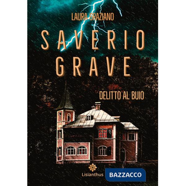 Saverio Grave. Delitto al buio