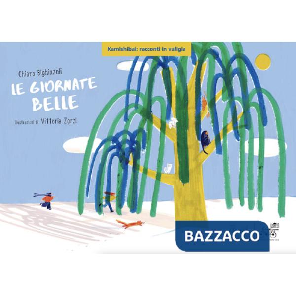 Giornate belle. Versione kamishibai. Ediz. illustrata (Le)