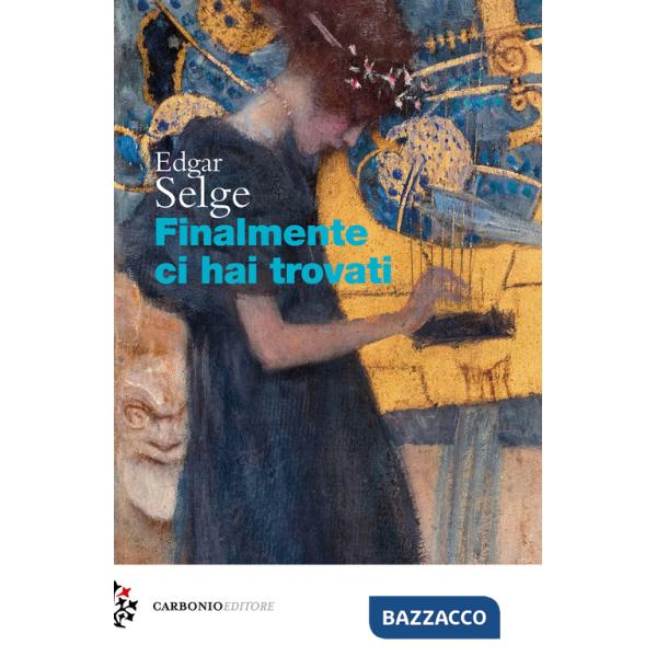 Finalmente ci hai trovati