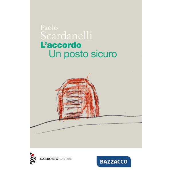 Accordo. Un posto sicuro (L')