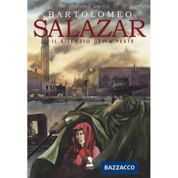 Bartolomeo Salazar. Il silenzio della peste