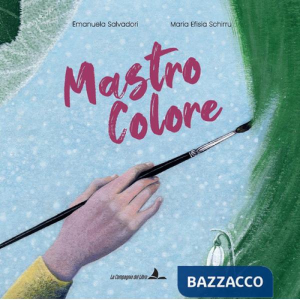 Mastro Colore. Ediz. illustrata