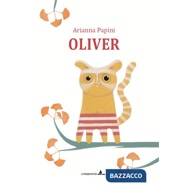 Oliver. Ediz. illustrata